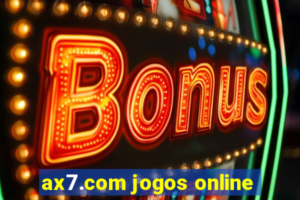 ax7.com jogos online